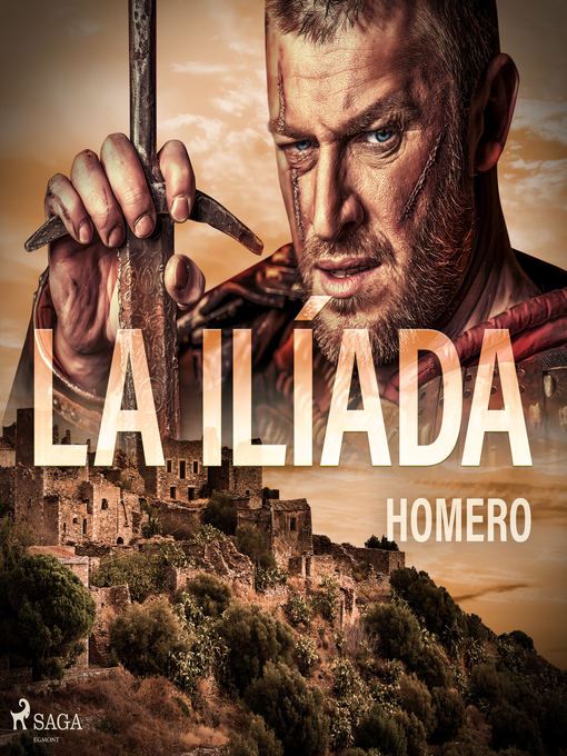 Title details for La Ilíada by Homer - Available